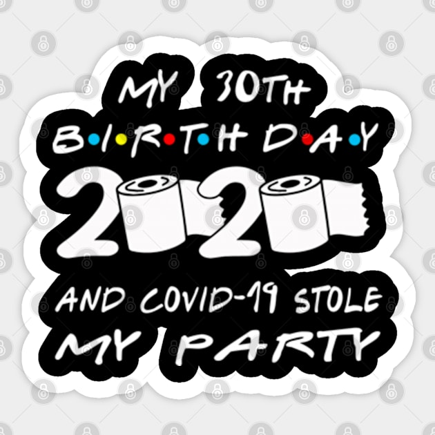 30th Birthday Quarantine Sticker by Omarzone